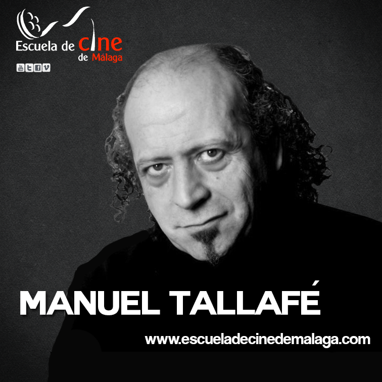 manuel tallafe Escuela de Cine de Málaga